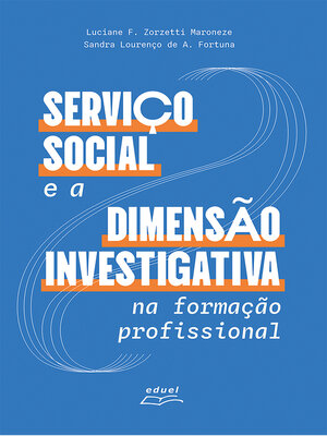 cover image of Serviço Social e a dimensão investigativa na formação profissional